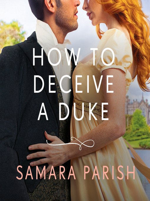 Title details for How to Deceive a Duke by Samara Parish - Wait list